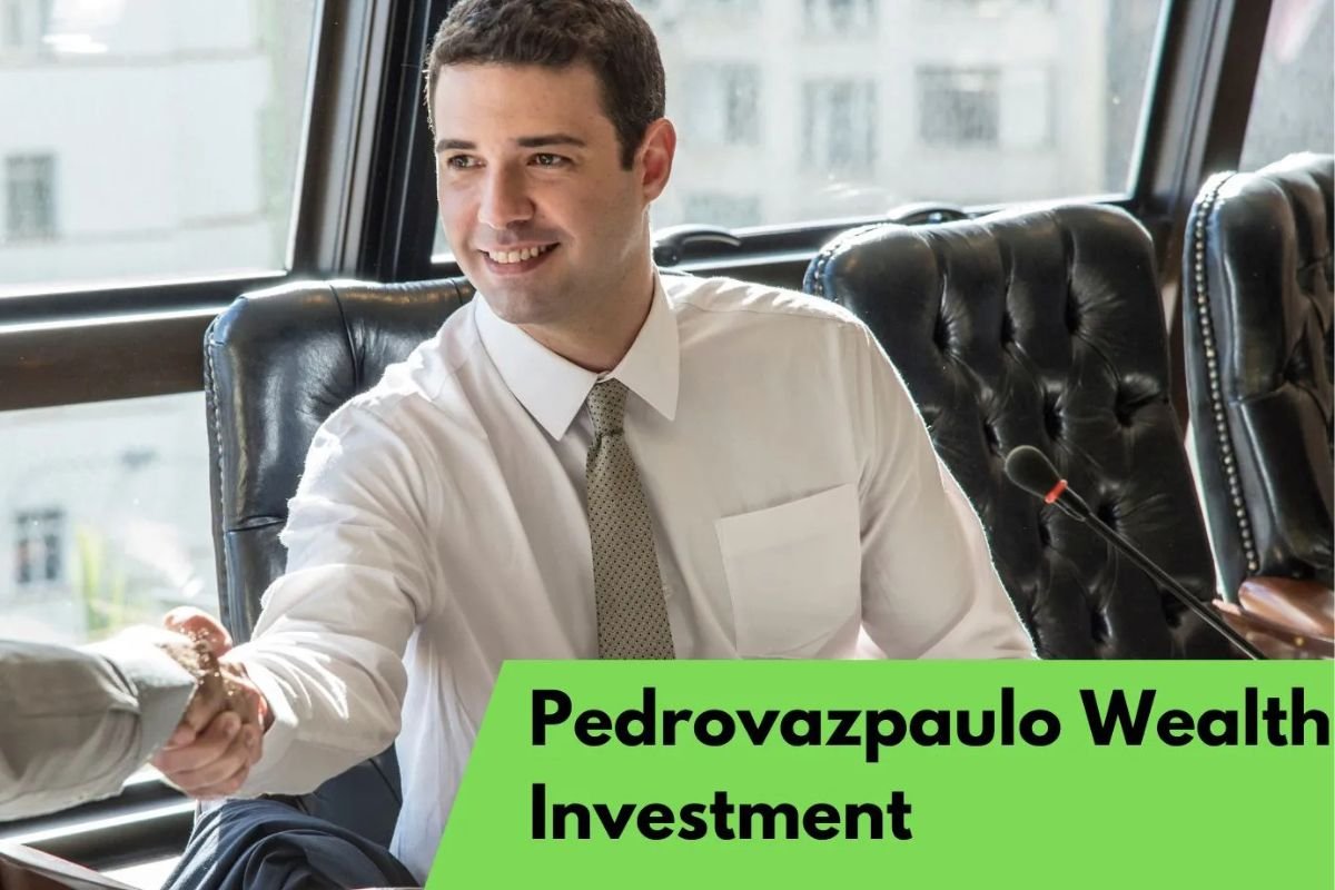 Pedrovazpaulo wealth investment