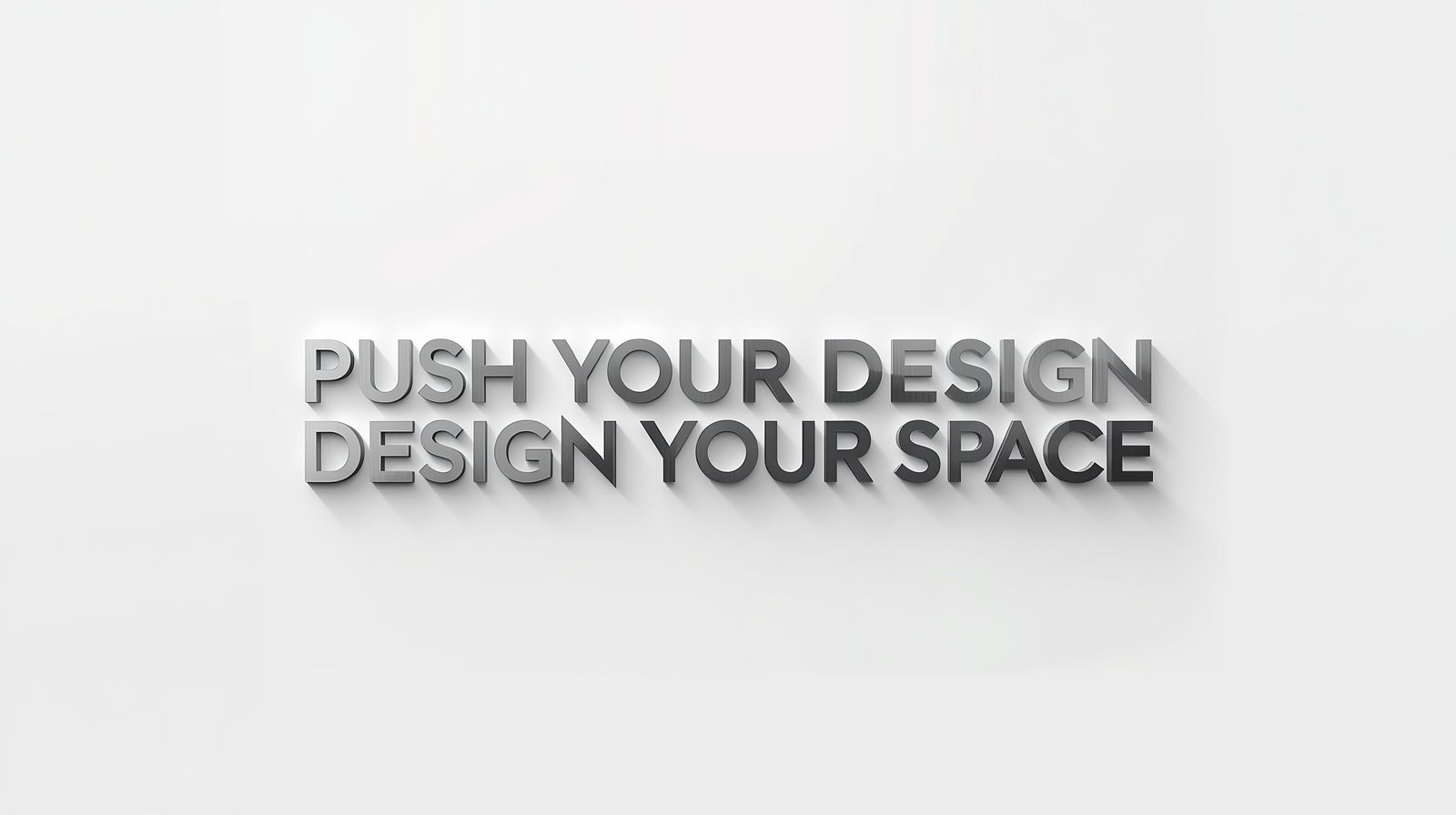Push Your Design - Design Your Space